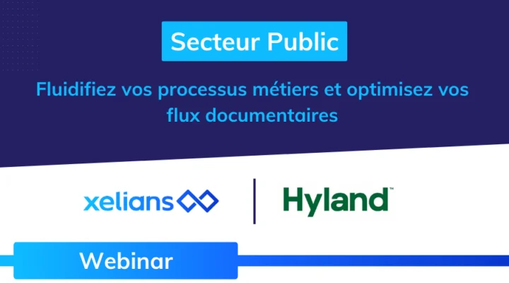 webinar_xelians_hyland_dematerialisation_metiers